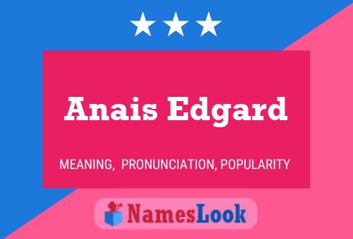 Anais Edgard Name Poster