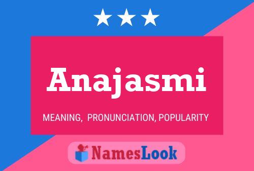 Anajasmi Name Poster