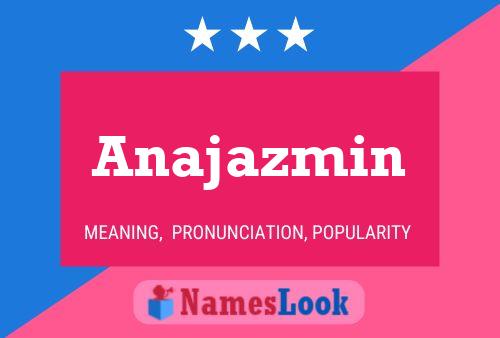 Anajazmin Name Poster