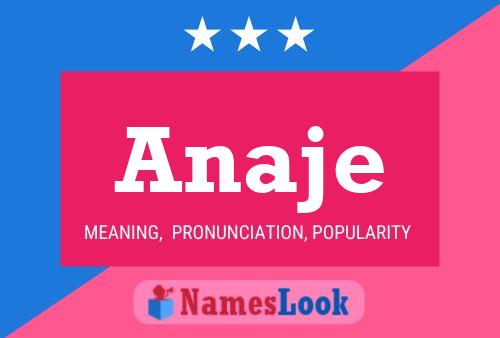 Anaje Name Poster