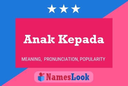 Anak Kepada Name Poster