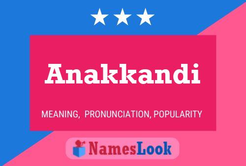 Anakkandi Name Poster