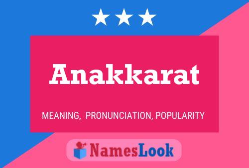 Anakkarat Name Poster