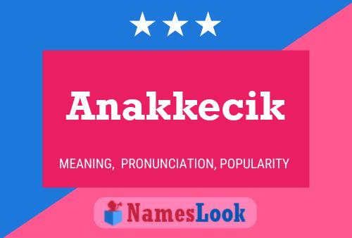 Anakkecik Name Poster