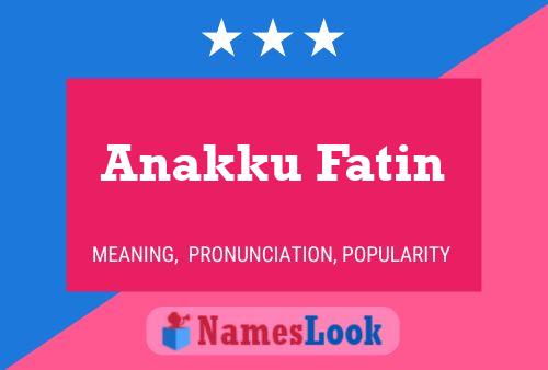 Anakku Fatin Name Poster