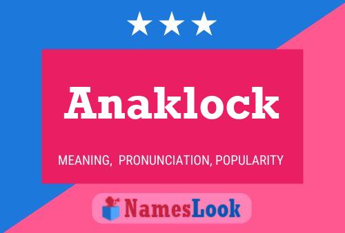 Anaklock Name Poster