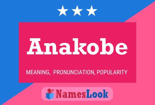 Anakobe Name Poster