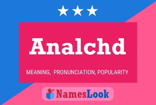 Analchd Name Poster