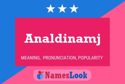 Analdinamj Name Poster