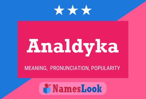 Analdyka Name Poster