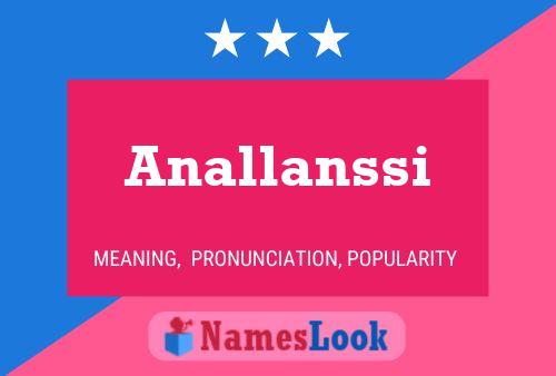 Anallanssi Name Poster