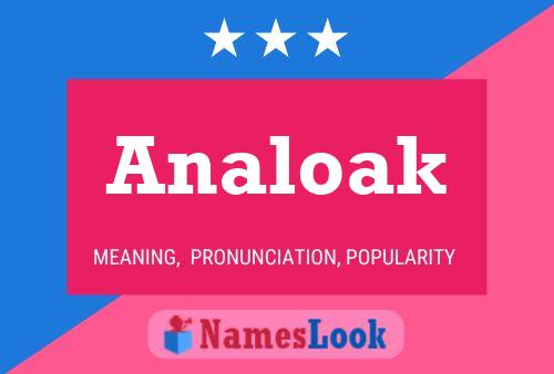 Analoak Name Poster