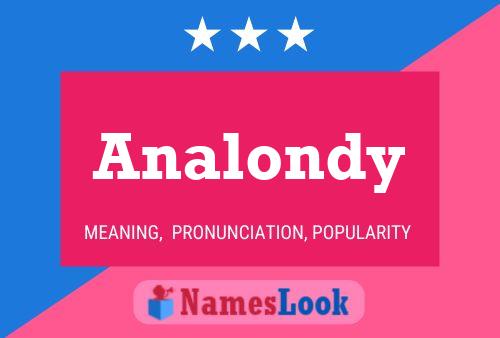 Analondy Name Poster