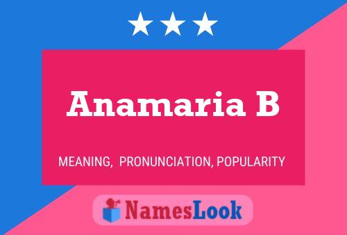 Anamaria B Name Poster