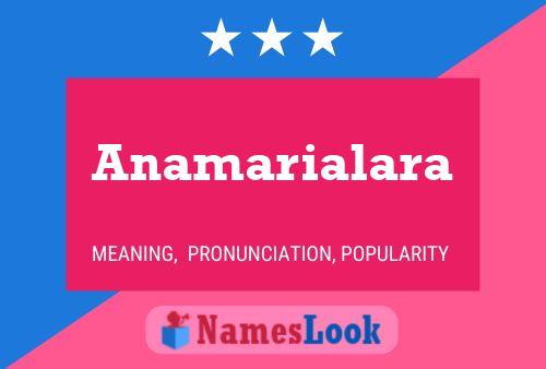 Anamarialara Name Poster