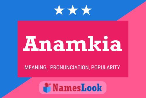 Anamkia Name Poster