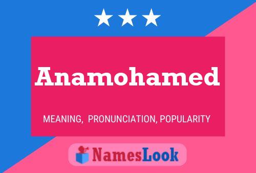 Anamohamed Name Poster