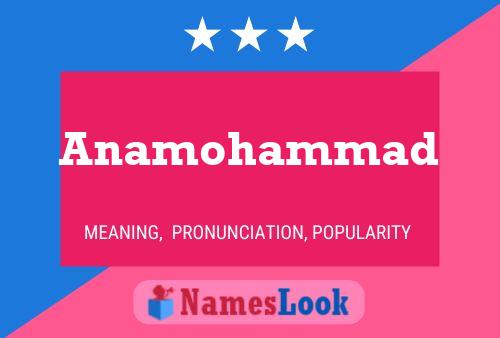 Anamohammad Name Poster