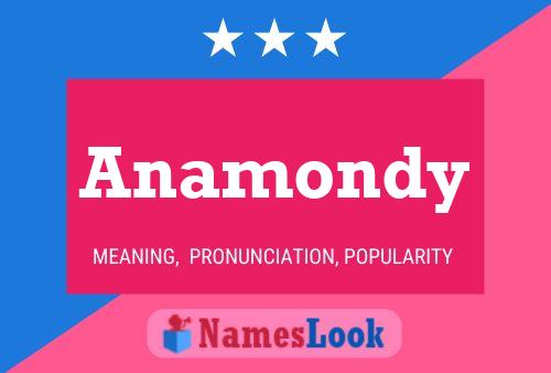 Anamondy Name Poster