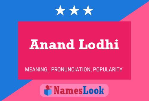 Anand Lodhi Name Poster