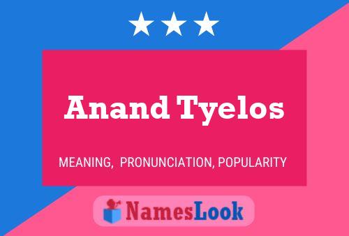 Anand Tyelos Name Poster