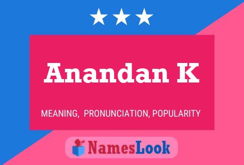 Anandan K Name Poster