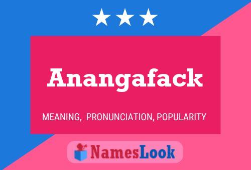 Anangafack Name Poster