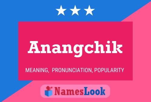 Anangchik Name Poster