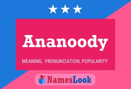 Ananoody Name Poster