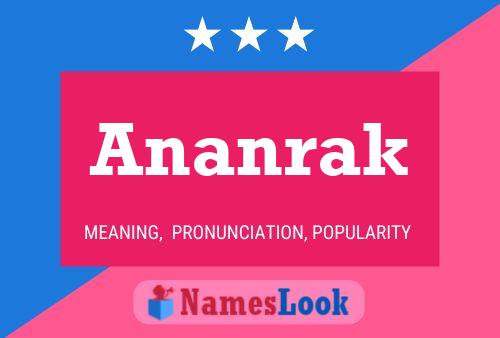 Ananrak Name Poster