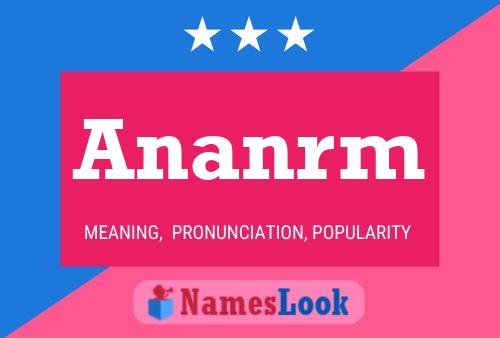 Ananrm Name Poster