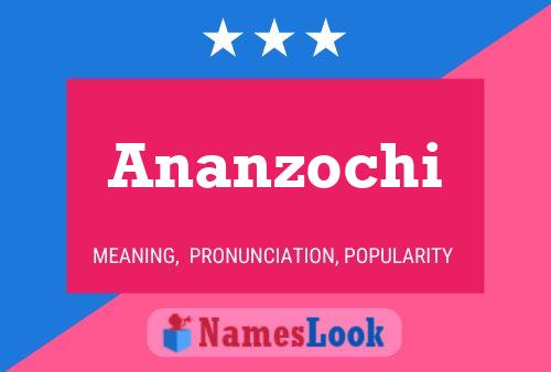 Ananzochi Name Poster