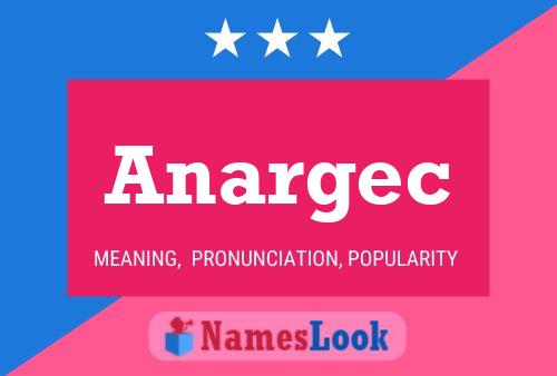 Anargec Name Poster