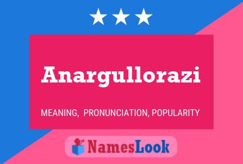 Anargullorazi Name Poster