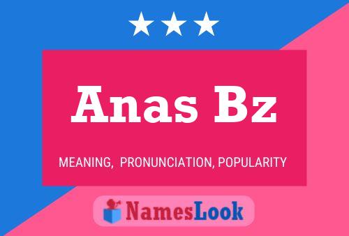 Anas Bz Name Poster