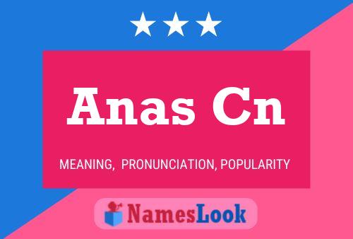 Anas Cn Name Poster