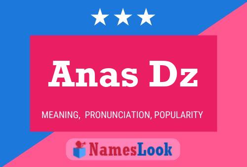 Anas Dz Name Poster