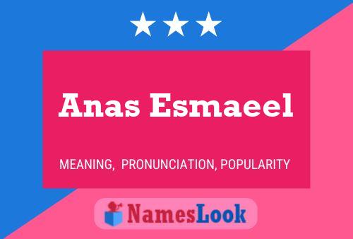 Anas Esmaeel Name Poster