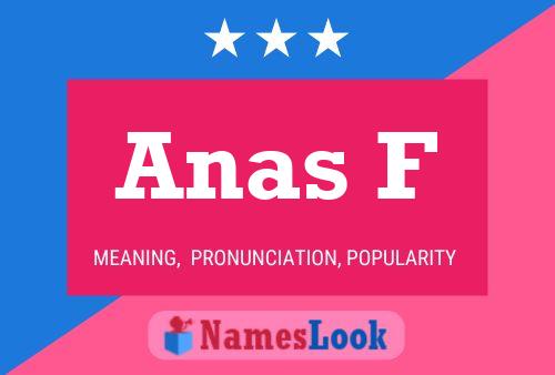 Anas F Name Poster