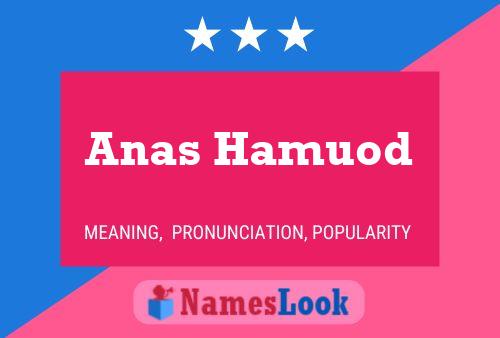 Anas Hamuod Name Poster