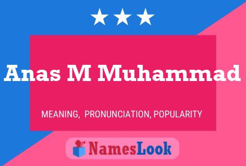 Anas M Muhammad Name Poster