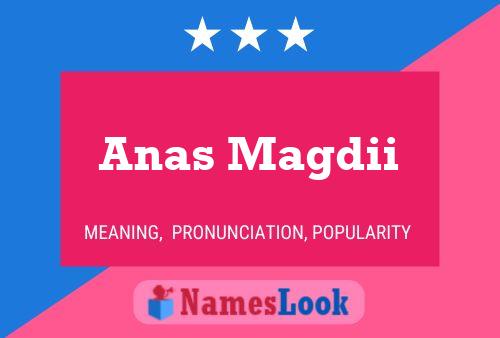 Anas Magdii Name Poster