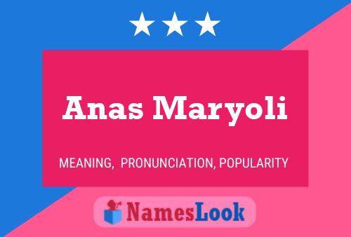 Anas Maryoli Name Poster