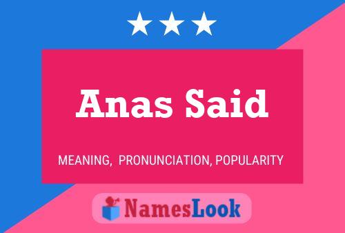 Anas Said Name Poster