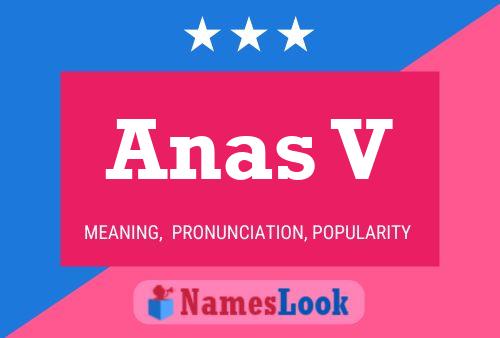 Anas V Name Poster