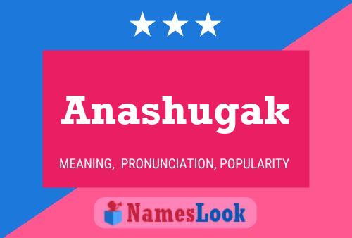 Anashugak Name Poster