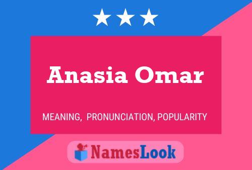 Anasia Omar Name Poster