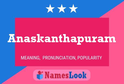 Anaskanthapuram Name Poster