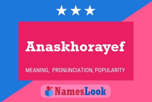 Anaskhorayef Name Poster