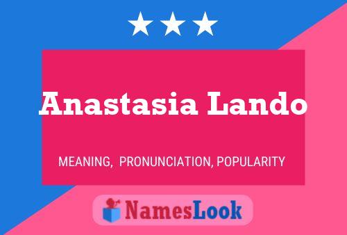 Anastasia Lando Name Poster